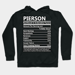 Pierson Name T Shirt - Pierson Nutritional and Undeniable Name Factors Gift Item Tee Hoodie